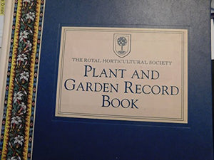 Royal Horticultural Society Plant and Garden Record Book 