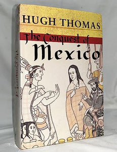 The Conquest of Mexico 