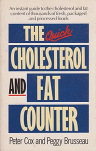 The Quick Cholesterol and Fat Counter 