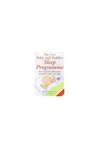 The New Baby and Toddler Sleep Programme 