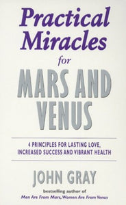 Practical Miracles for Mars and Venus 