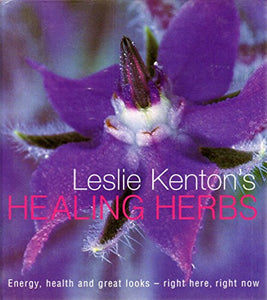 Leslie Kenton's Healing Herbs 