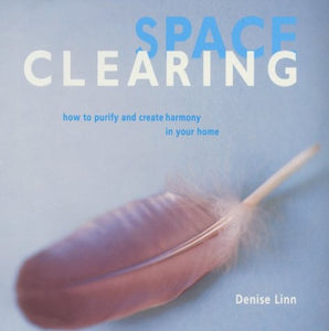 Space Clearing 