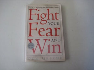 Fight Your Fear And Win 