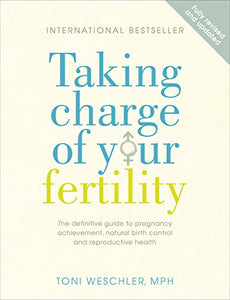 Taking Charge Of Your Fertility 