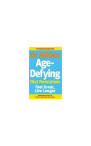 Dr Atkins Age-Defying Diet Revolution 