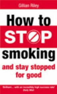 How To Stop Smoking And Stay Stopped For Good 