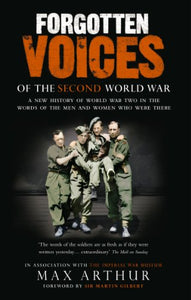 Forgotten Voices Of The Second World War 