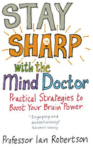 Stay Sharp With The Mind Doctor 