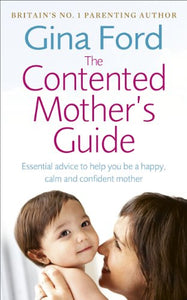 The Contented Mother’s Guide 