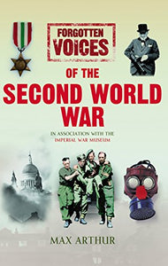 Forgotten Voices of the Second World War (Illustrated) 