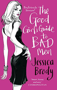 The Good Girl's Guide to Bad Men 