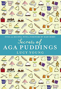 The Secrets of Aga Puddings 