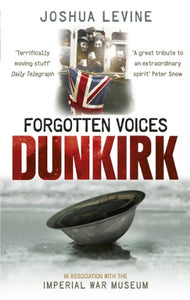 Forgotten Voices of Dunkirk 