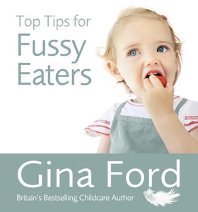 Top Tips for Fussy Eaters 