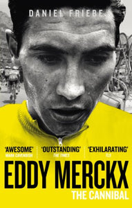 Eddy Merckx: The Cannibal 