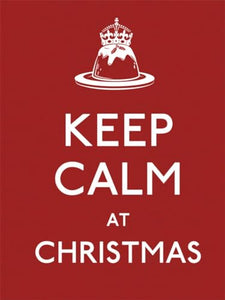 Keep Calm at Christmas 