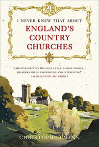 I Never Knew That About England's Country Churches 