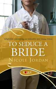 To Seduce a Bride: A Rouge Regency Romance 