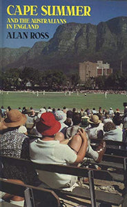 Cape Summer and the Australians in England 