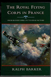 The Royal Flying Corps in France 