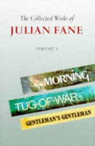 The Collected Works of Julian Fane 