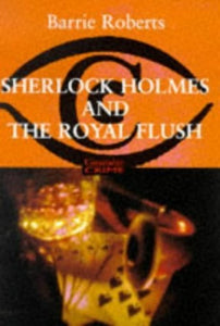 Sherlock Holmes and the Royal Flush 