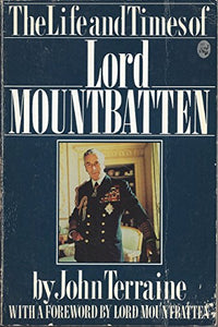 The Life and Times of Lord Mountbatten 