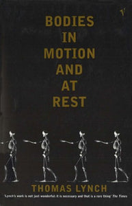 Bodies In Motion and At Rest 