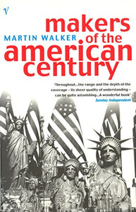 Makers Of The American Century 