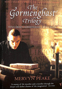 The Gormenghast Trilogy 