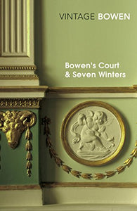 Bowen's Court & Seven Winters 