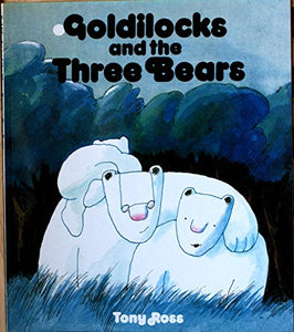 Goldilocks and the Three Bears 