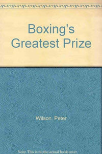 Boxing's Greatest Prize 