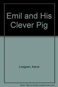 Emil and His Clever Pig 