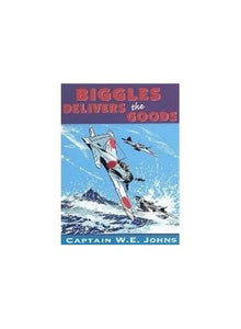 Biggles Delivers the Goods 