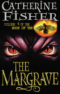 The Margrave: Book Of The Crow 4 