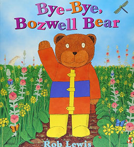 Bye, Bye Bozwell Bear 