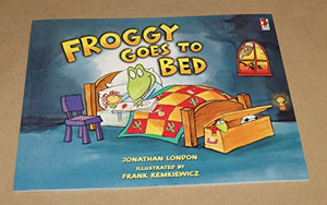 Froggy Goes to Bed 