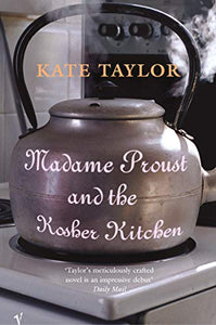 Madame Proust and the Kosher Kitchen 