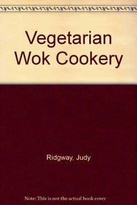 Vegetarian Wok Cookery 