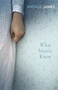 What Maisie Knew 