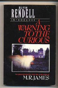 A Warning to the Curious 