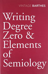 Writing Degree Zero & Elements of Semiology 