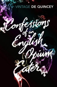 Confessions of an English Opium-Eater 