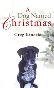 A Dog Named Christmas 