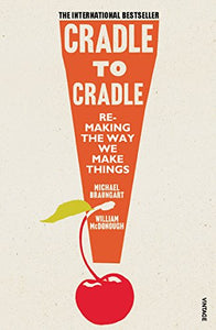 Cradle to Cradle 