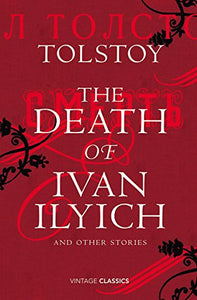 The Death of Ivan Ilyich and Other Stories 