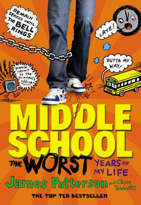 Middle School: The Worst Years of My Life 