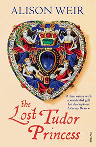 The Lost Tudor Princess 